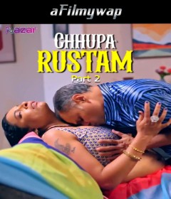 Chhupa Rustam (2024) S01 Part 2 Nazar Hindi Hot Web Series