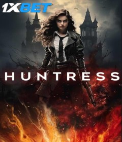 Huntress (2024) HQ Hindi Dubbed Movie