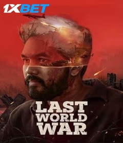 Last World War (2024) Hindi Movie