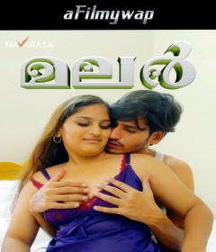 Malar (2024) Navarasa Malayalam Hot Short Film