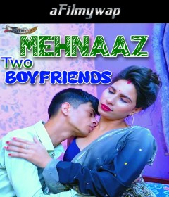 Mehnaaz Two Boyfriends (2024) GoddesMahi Hindi Hot Short Film