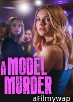 A Model Murder (2024) HQ Hindi Dubbed Movie