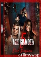 Axegrinder 5: Blood Vengeance (2022) HQ Hindi Dubbed Movie