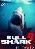 Bull Shark 2 (2024) HQ Hindi Dubbed Movie