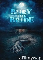 Bury the Bride (2023) HQ Hindi Dubbed Movie