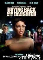 Buying Back My Daughter (2023) HQ Hindi Dubbed Movie