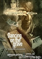 Dancing On The Grave (2023) Hindi Season 1 Complete Show