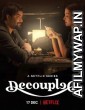 Decoupled (2021) Hindi Season 1 Complete Show