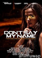 Dont Say My Name (2022) HQ Telugu Dubbed Movie