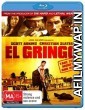 El Gringo (2012) Hindi Dubbed Movies