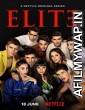 Elite (2022) Hindi Dubbed Season 6 Complete Show