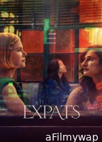 Expats (2024) Season 1 (EP03) Hindi Dubbed Series