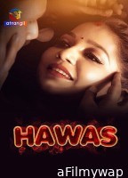 Hawas (2023) Atrangii Hindi Short Film