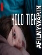 Hold Tight (2022) Hindi Dubbed Season 1 Complete Shows