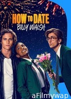 How to Date Billy Walsh (2024) HQ Tamil Dubbed Movie