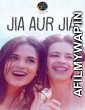 Jia Aur Jia (2017) Hindi Full Movie