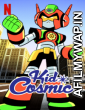 Kid Cosmic (2022) Hindi Dubbed Season 3 Complete Shows