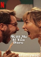 Kill Me If You Dare (2024) ORG Hindi Dubbed Movie