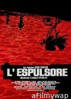 L Espulsore (2023) HQ Hindi Dubbed Movie