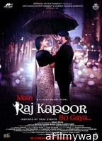 Main Raj Kapoor Ho Gaya (2023) Hindi Full Movie