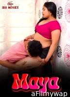 Maya (2024) S01 E01 Ibamovies Hindi Hot Web Series