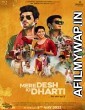 Mere Desh Ki Dharti (2022) Hindi Full Movie