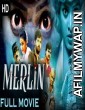 Merlin (2020) Hindi Dubbed Movie