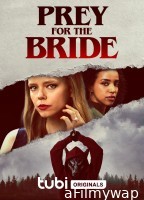 Prey for the Bride (2024) HQ Hindi Dubbed Movie