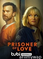 Prisoner of Love (2022) HQ Hindi Dubbed Movie