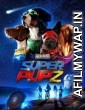 Super PupZ (2022) Hindi Dubbed Season 1 Complete Show