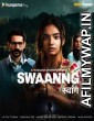 Swaanng (2022) Hindi Season 1 Complete Show