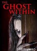 The Ghost Within (2023) HQ Hindi Dubbed Movie