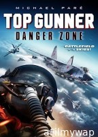 Top Gunner: Danger Zone (2022) HQ Hindi Dubbed Movie