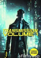 Transmission Volume 1 (2023) HQ Bengali Dubbed Movie