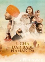 Ucha Dar Babe Nanak Da (2024) Punjabi Movie