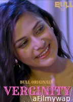 Verginity (2024) S01 Part 1 Bullapp Hindi Hot Web Series