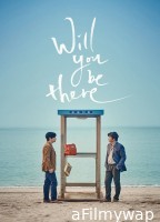 Will You Be There (2016) ORG Hindi Dubbed Movie